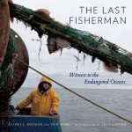 Last Fisherman: Witness to the Engangered Oceans