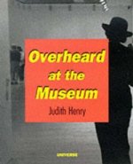 Overheard at the Museum