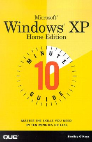 10 Minute Guide to Microsoft Windows XP Home Edition