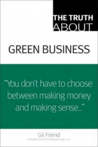 Truth About Green Business