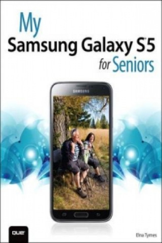 My Samsung Galaxy S5 for Seniors