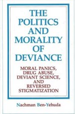 Politics and Morality of Deviance