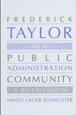 Frederick Taylor and the Public Administration Community