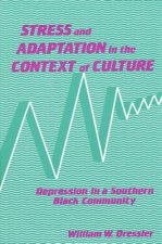 Stress and Adaptation in the Context of Culture
