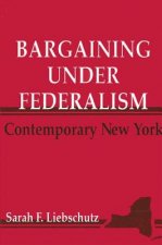 Bargaining Under Federalism