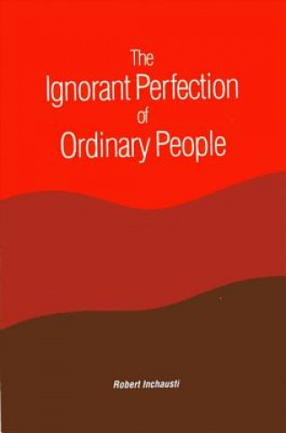 Ignorant Perfection of Ordinary People