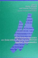 Hans-Georg Gadamer on Education, Poetry and History