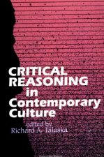 Critical Reasoning in Contemporary Culture