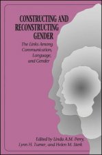 Constructing and Reconstructing Gender