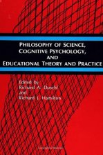Philosophy of Science, Cognitive Psychology and Educational Theory and Practice