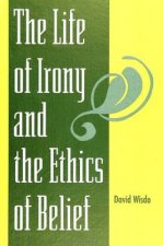 Life of Irony and Ethics of Belief