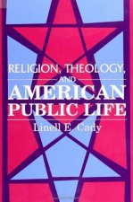 Religion, Theology and American Public Life