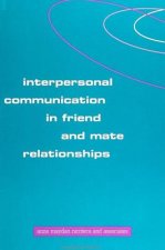 Interpersonal Communication in Friend and Mate Relationship