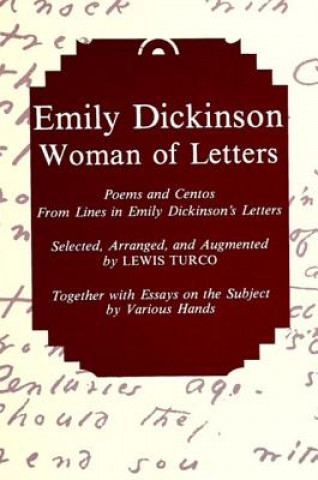 Emily Dickinson, Woman of Letters