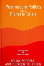 Postmodern Politics for a Planet in Crisis