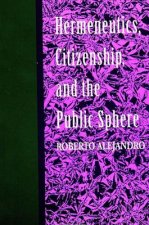 Hermeneutics, Citizenship and the Public Sphere