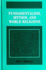Fundamentalism, Mythos and World Religions