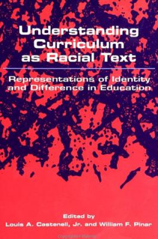 Understanding Curriculum as a Racial Text