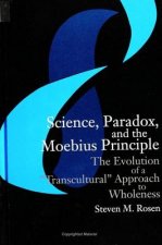 Science, Paradox and the Moebius Principle