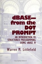 dBASE from the Dot Prompt