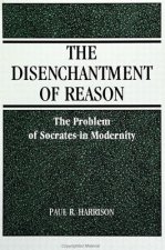 Disenchantment of Reason