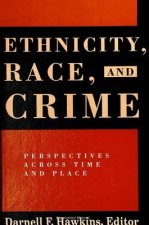 Ethnicity, Race and Crime