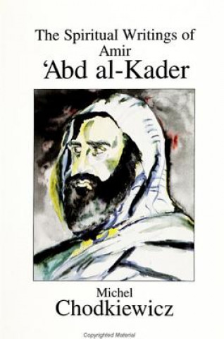 Spiritual Writings of Amin 'Abd al-Kader