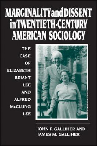 Marginality and Dissent in Twentieth-Century American Sociology