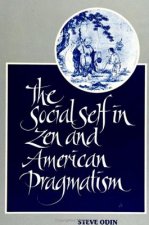 Social Self in Zen and American Pragmatism