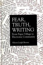 Fear, Truth, Writing