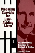 Preparing Convicts for Law-abiding Lives