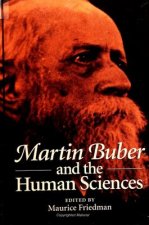 Martin Buber and the Human Sciences