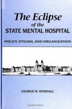 Eclipse of the State Mental Hospital