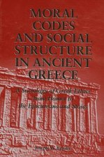 Moral Codes and Social Structure in Ancient Greece