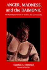 Anger, Madness and the Daimonic