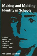 Making and Molding Identity in Schools