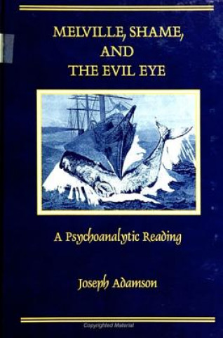 Melville, Shame and the Evil Eye