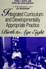 Integrated Curriculum and Developmentally Appropriate Practice