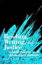 Reading, Writing and Justice