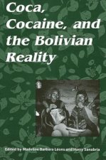 Coca, Cocaine and the Bolivian Reality