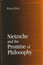 Nietzsche and the Promise of Philosophy