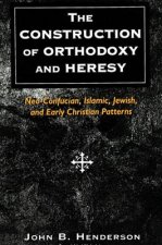 Construction of Orthodoxy and Heresy