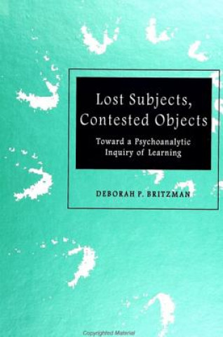 Lost Subjects, Contested Objects
