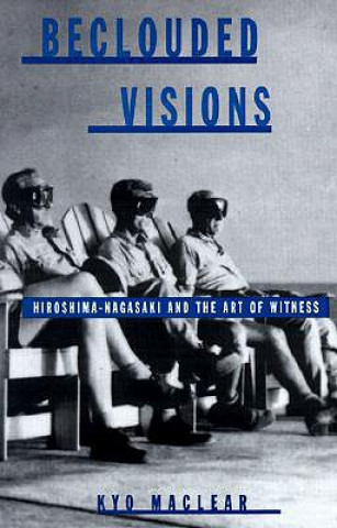 Beclouded Visions