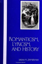 Romanticism, Lyricism and History