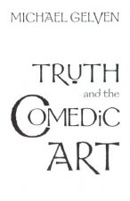 Truth and the Comedic Art