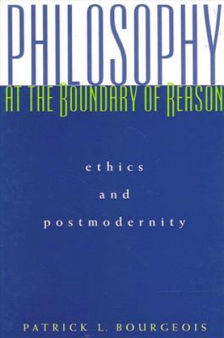 Philosophy at the Boundary of Reason