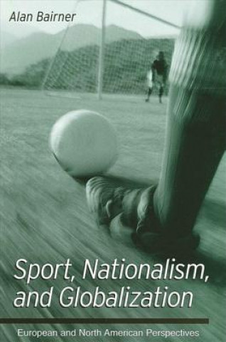 Sport, Nationalism and Globalization