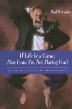 If Life is a Game, How Come I'm Not Having Fun?