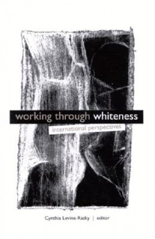Working through Whiteness